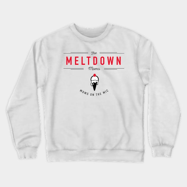 Meltdown Moms Logo Crewneck Sweatshirt by meltdownnetwork